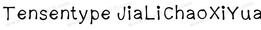 Tensentype JiaLiChaoXiYuanJ字体转换